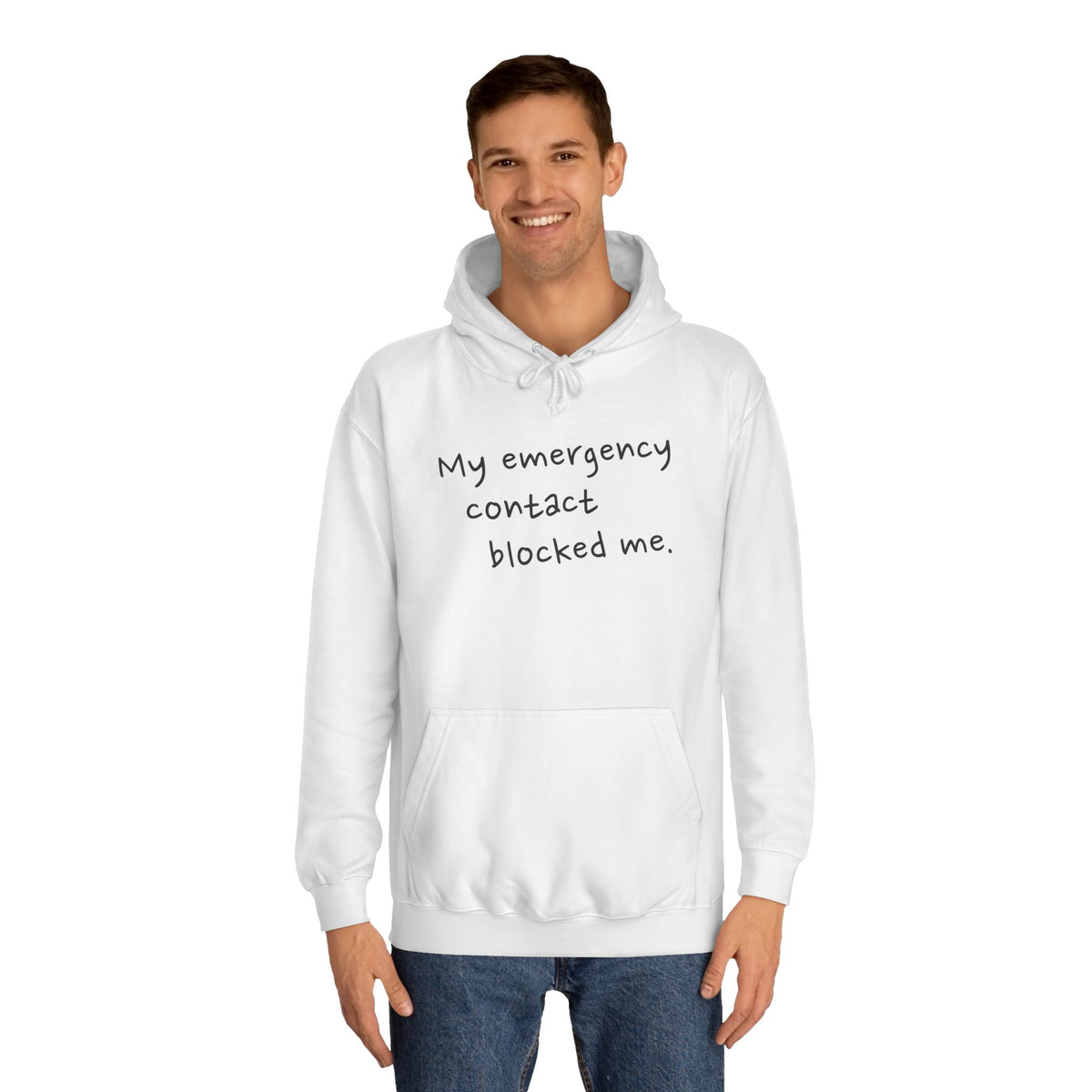 My Emergency Contact Blocked Me Hoodie