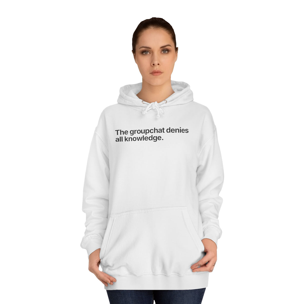 The Groupchat Denies All Knowledge Hoodie