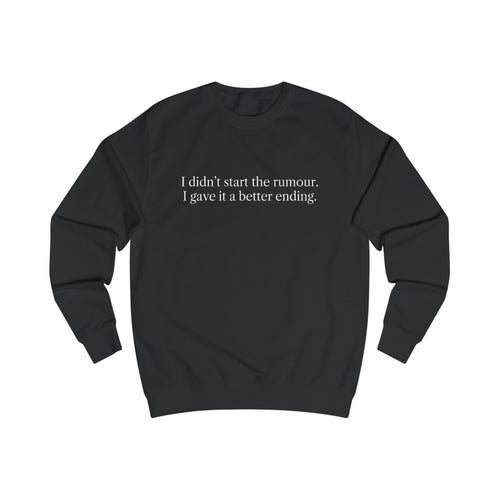 I Gave It a Better Ending Sweatshirt
