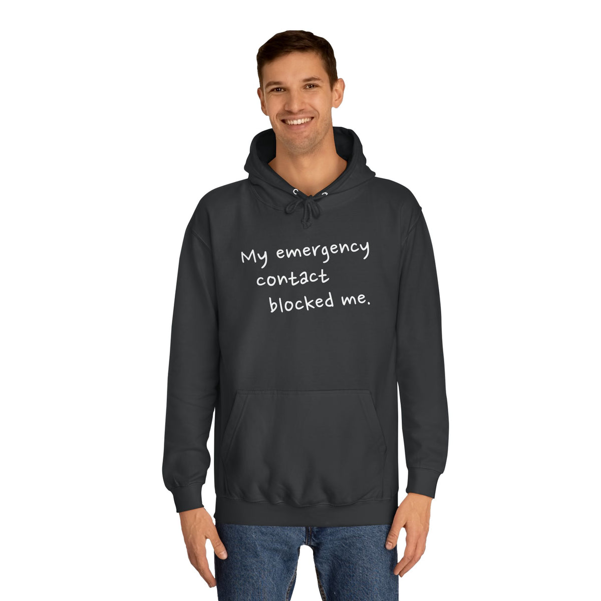 My Emergency Contact Blocked Me Hoodie